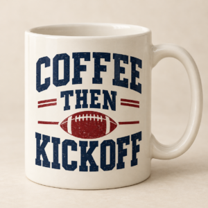 First Coffee Then Kickoff Mug